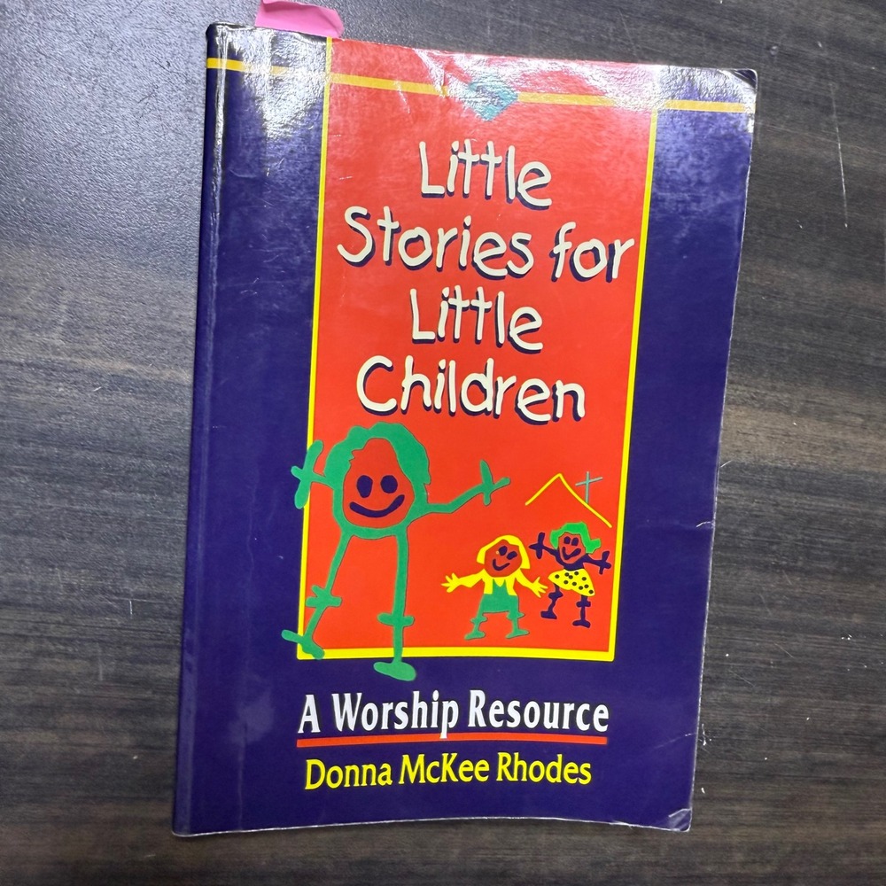 Little Stories for Little Children A Worship Resource Book 1995